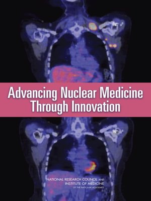 cover image of Advancing Nuclear Medicine Through Innovation